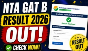 NTA GAT B Result 2026 Out