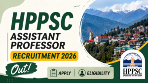 HPPSC Assistant Professor Recruitment 2026 out, Apply , Eligibility