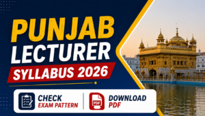 Punjab Lecturer Syllabus 2026, Check Exam Pattern and Download PDF