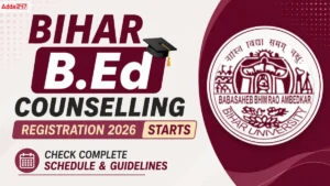 Bihar BEd Counselling Registration 2026 Starts, Check Complete Schedule and Guidelines