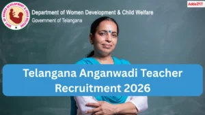 Telangana AWT Recruitment 2026 Notification Out, Apply Online for 241 Anganwadi Teacher Posts