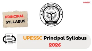 UPESSC Principal Syllabus 2026, Check Revised Exam Pattern