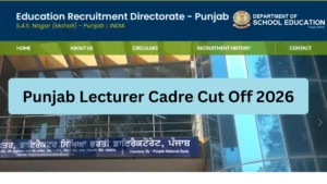 Punjab Lecturer Cadre Cut Off 2026, Check Minimum Qualifying Marks