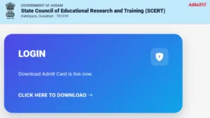 Assam D.El.Ed. Admit Card 2026 Out, Download SCERT PET Admit Card Here