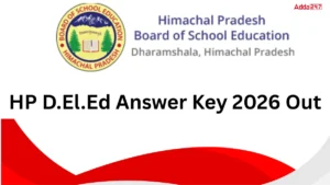 HP Deled Answer Key 2026 Out, Download CET PDF Here