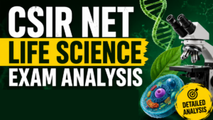 CSIR NET Life Science Exam Analysis 2026, Check Difficulty