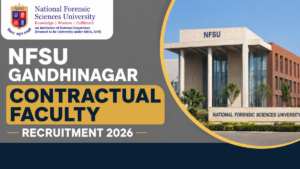 NFSU Gandhinagar Contractual Faculty Recruitment 2026 Out for 56 Vacancies, Apply Online