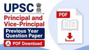 UPSC Principal and Vice Principal Previous Year Question Paper PDF Download