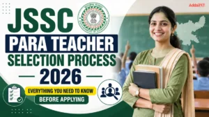 JSSC Para Teacher Selection Process 2026, Everything You Need to Know Before Applying