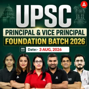 UPSC Principal and Vice Principal Recruitment 2026 Out for 828 Vacancies, Apply Online Starts from 25 July_3.1