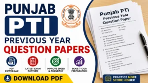 Punjab PTI Previous Year Question Papers, Download Free PDFs