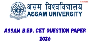 Assam B.Ed. CET Question Paper 2026, Download PDF