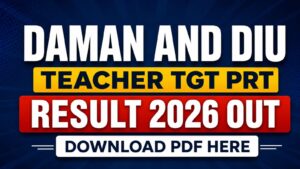 Daman and Diu Teacher TGT PRT Result 2026 Out, Download PDF Here