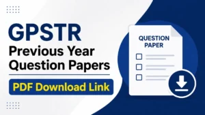GPSTR Previous Year Question Papers, Download Paper 1 & Paper 2 PDF