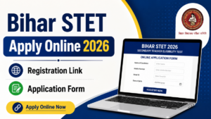 Bihar STET Apply Online 2026, Registration Link and Application Form
