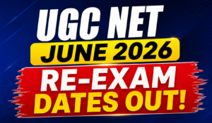 UGC NET Exam Date 2026 Out @ugcnet.nta.nic.in, Check Revised Schedule