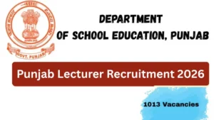Punjab Lecturer Recruitment 2026 Out (1013 Vacancies), Exam Date (Out)
