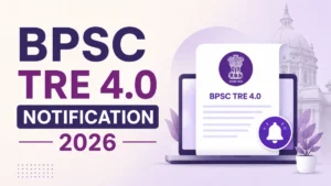 BPSC TRE 4.0 Notification 2026 Out (Today) for 32,388 Vacancies, Download Official PDF