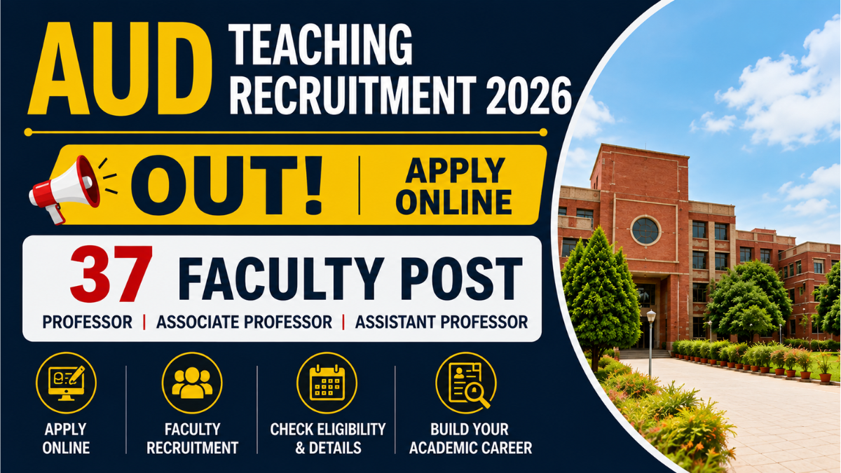 AUD Teaching Recruitment 2026 Out, Apply Online 37 Faculty Post