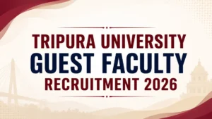 Tripura University Guest Faculty Recruitment 2026 Out, Apply Online for 97 Posts