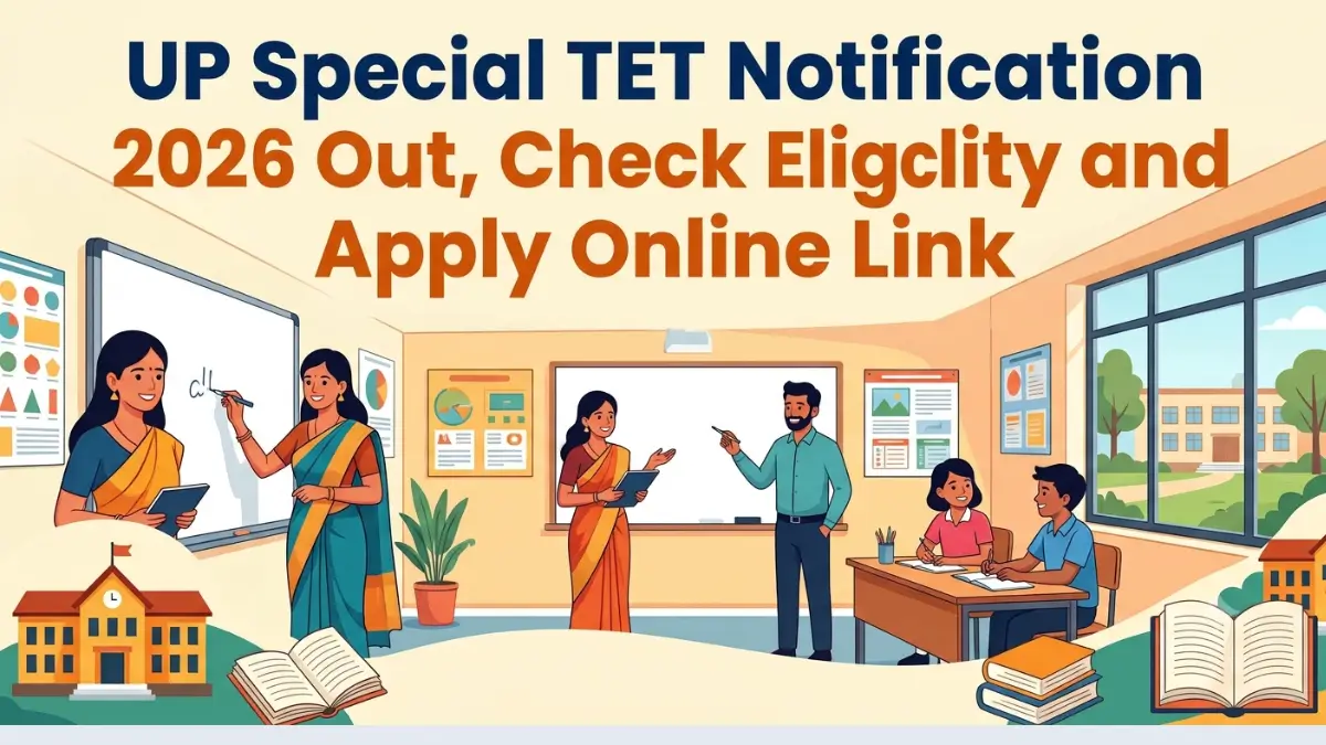 UP Special TET Notification 2026 Out, Check Eligibility and Apply Online Link        create an image on this with teaching background nd just title on it nothing else\