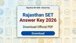 Rajasthan SET Answer Key 2026, Download Official PDF