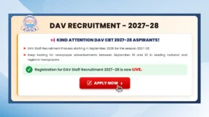 DAV Recruitment 2026-27 Notification Out for Teachers Posts, Apply Online Link, Exam Dates