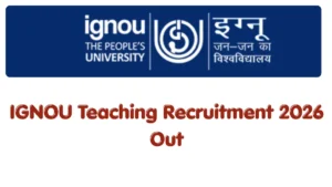 IGNOU Teaching Recruitment 2026 Out, Apply Online 42 Assistant Professor Posts