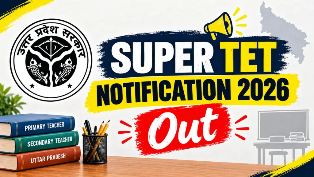 Super TET Notification 2026