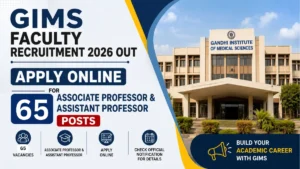 GIMS Faculty Recruitment 2026 Out, Apply Online for 63 Associate Professor & Assistant Professor Posts