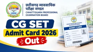 CG SET Admit Card 2026 Out