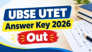 UBSE UTET Answer Key 2026 Out, Download Paper 1 and 2 PDF