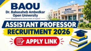 BAOU Assistant Professor Recruitment 2026, Apply Link
