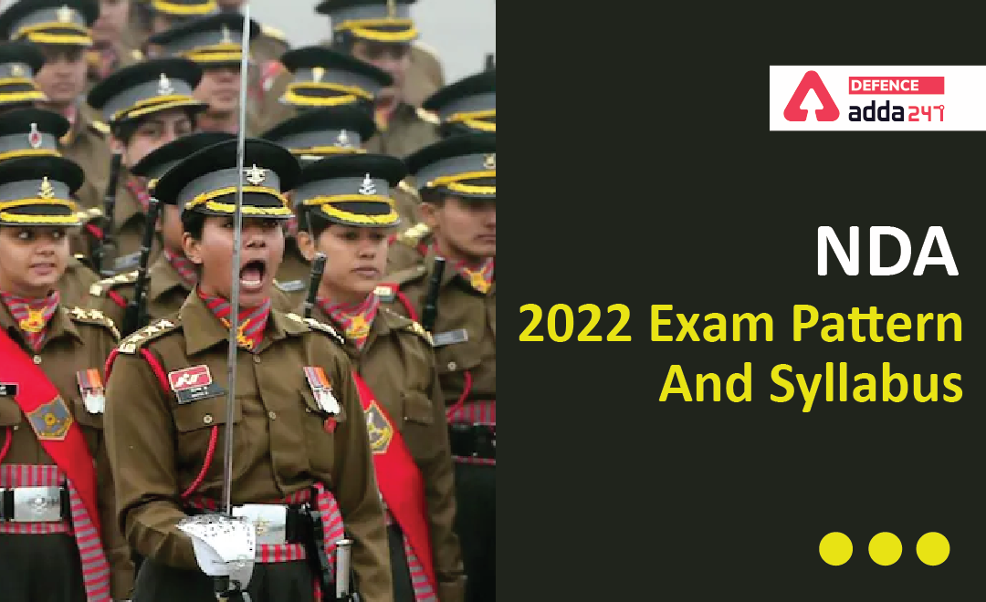 NDA Syllabus 2022, Check Detailed Subject Wise Syllabus and Exam Pattern_40.1