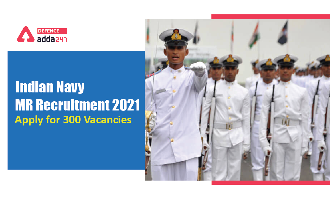 Indian Navy MR Recruitment 2021, Notification Out (April 2022 Batch)_40.1