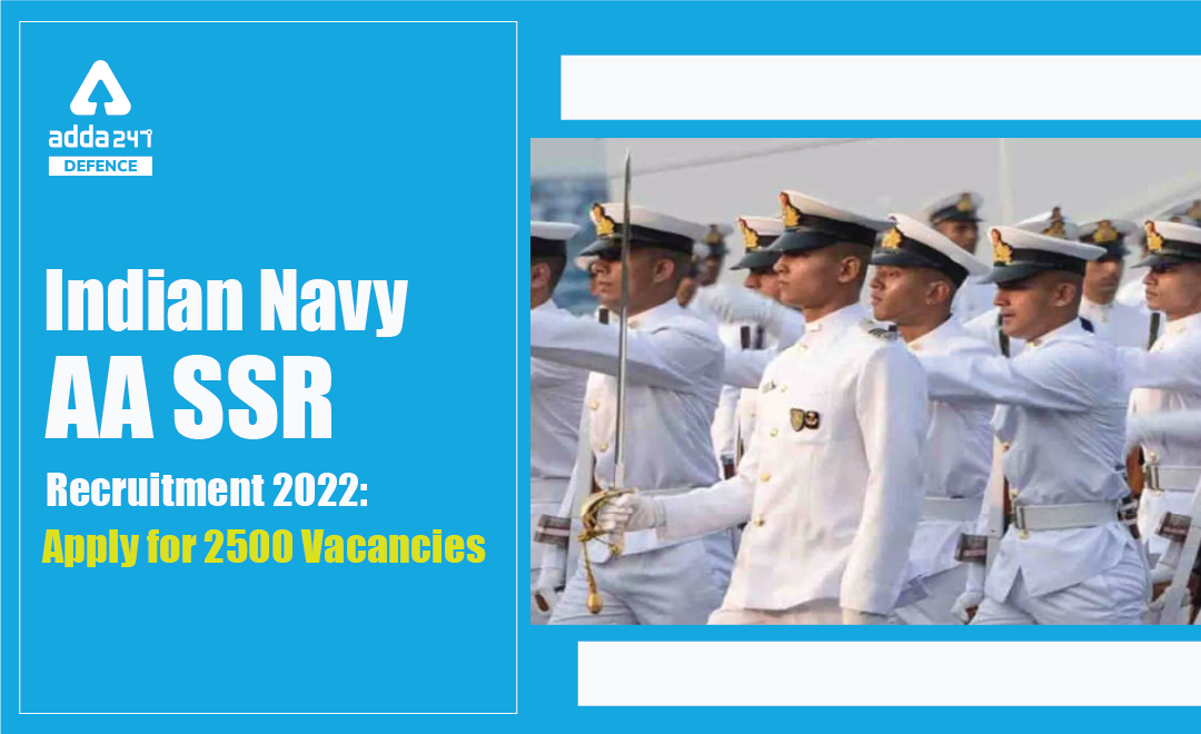 Indian Navy SSR AA Recruitment 2021 Notification Out, Apply Online for 2500 Vacancies_40.1