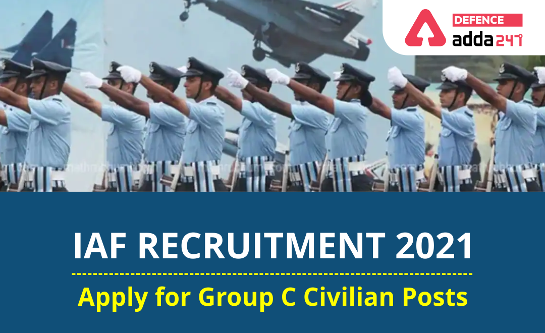 Indian Air Force Group C Recruitment 2021 Notification Out for 83 Posts_40.1