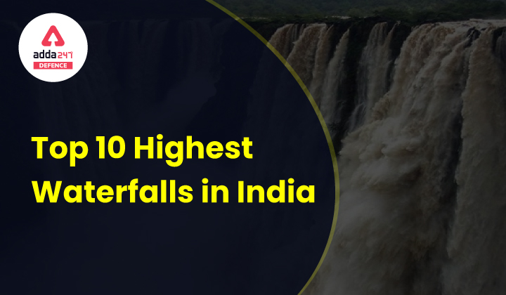 Top 10 Highest Waterfalls in India with Location and Height_40.1