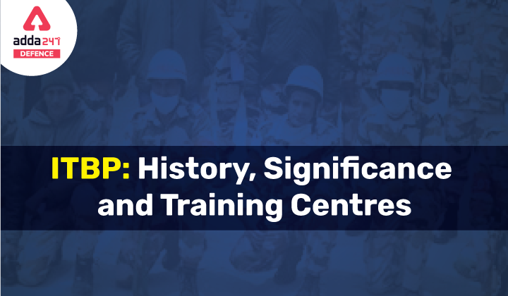 ITBP Full Form, History ,Significance and Training centers_40.1