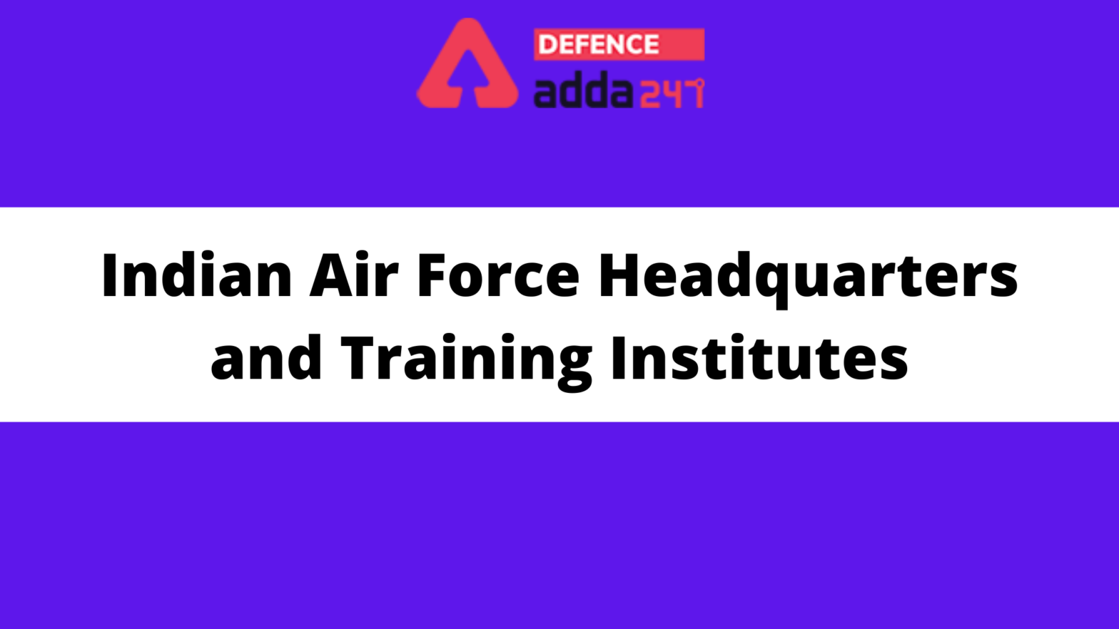 List of Indian Air Force Headquarters and Training Institutes_40.1