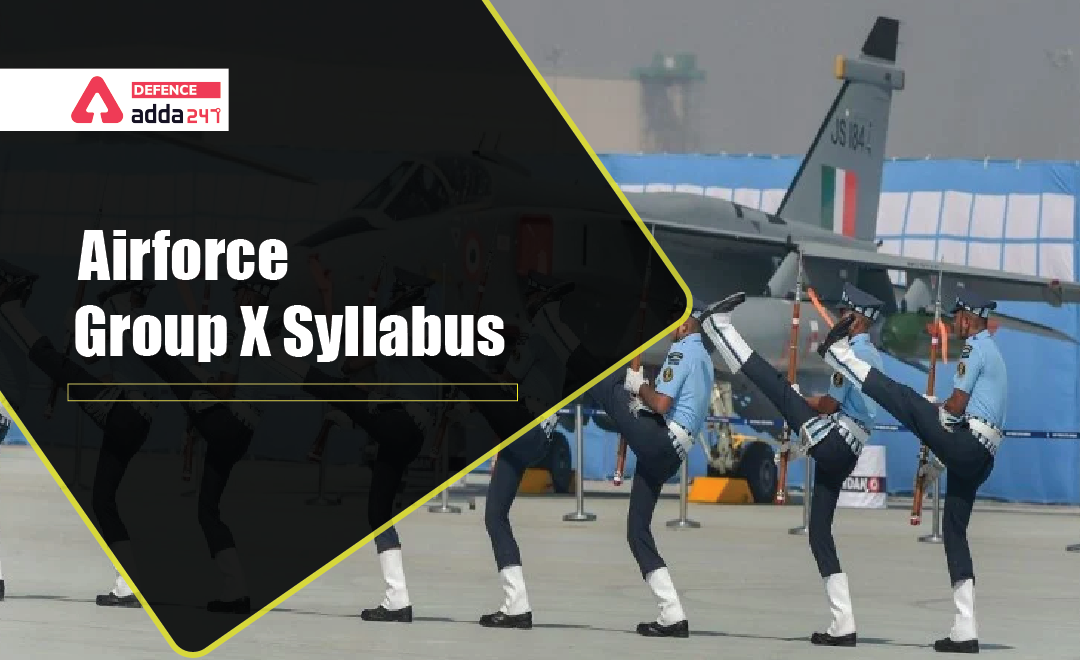 Air Force Syllabus X Group and Exam Pattern_40.1