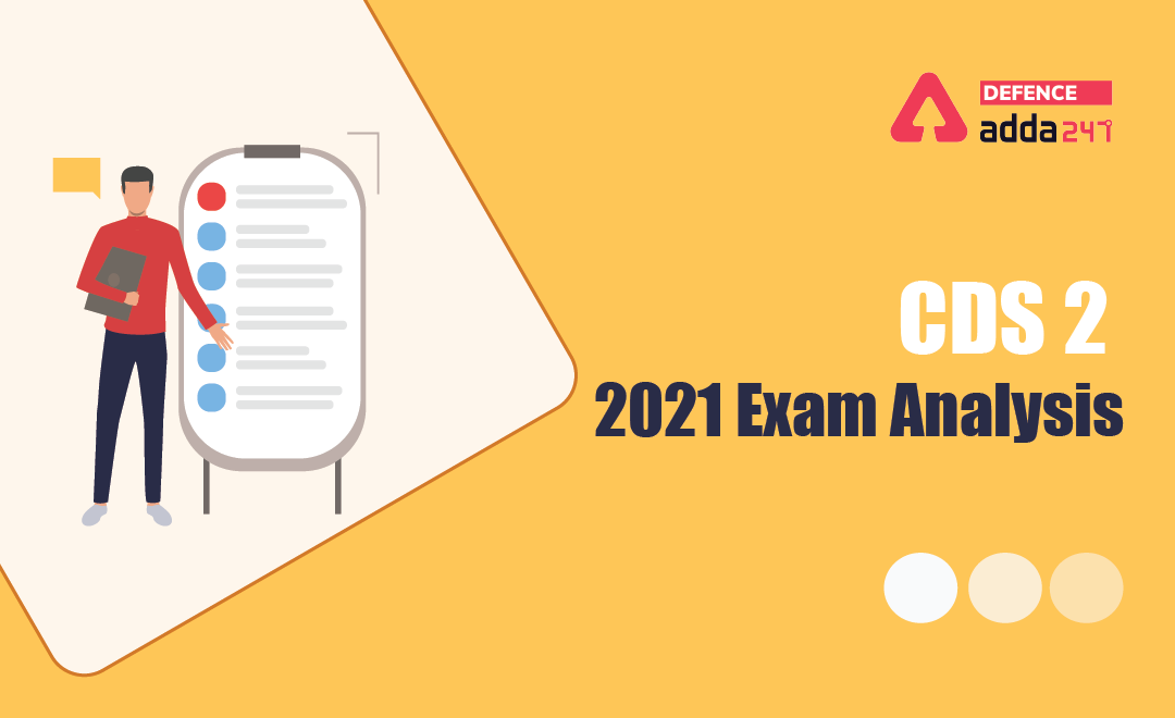 CDS 2 2021 Exam Analysis, Check Detailed Subject Wise Analysis_40.1