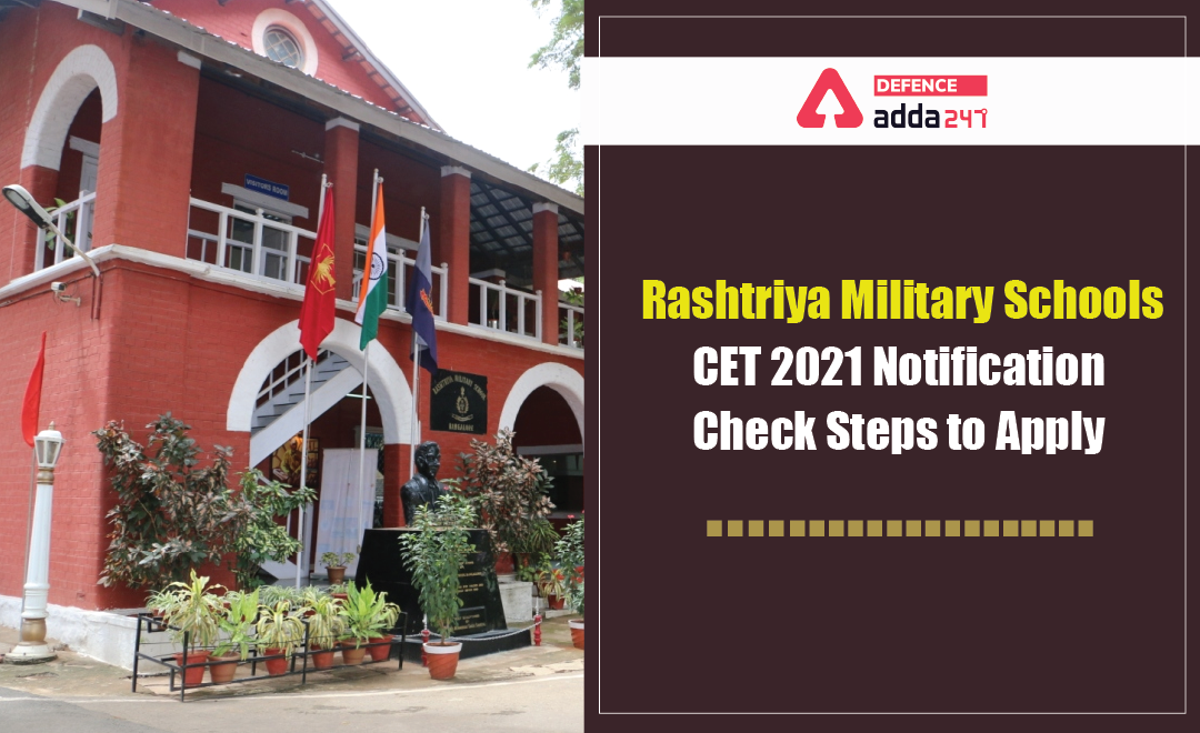 Rashtriya Military Schools CET 2021 Notification, Check Steps to Apply_40.1