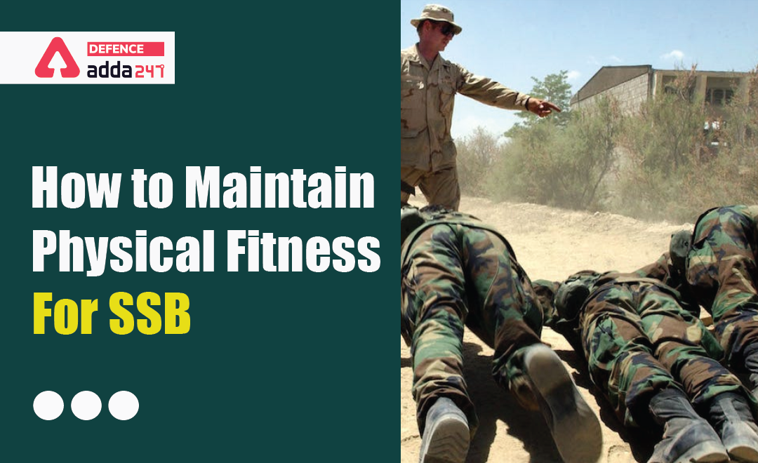 How to Maintain Physical Fitness for SSB Interview_40.1