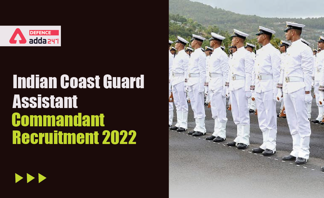 Indian Coast Guard Assistant Commandant Recruitment 2022_40.1