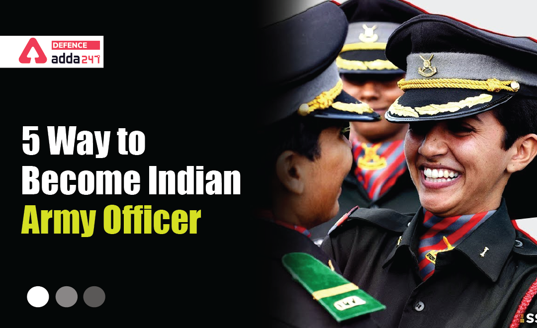 5 Ways to Become Indian Army Officer_40.1