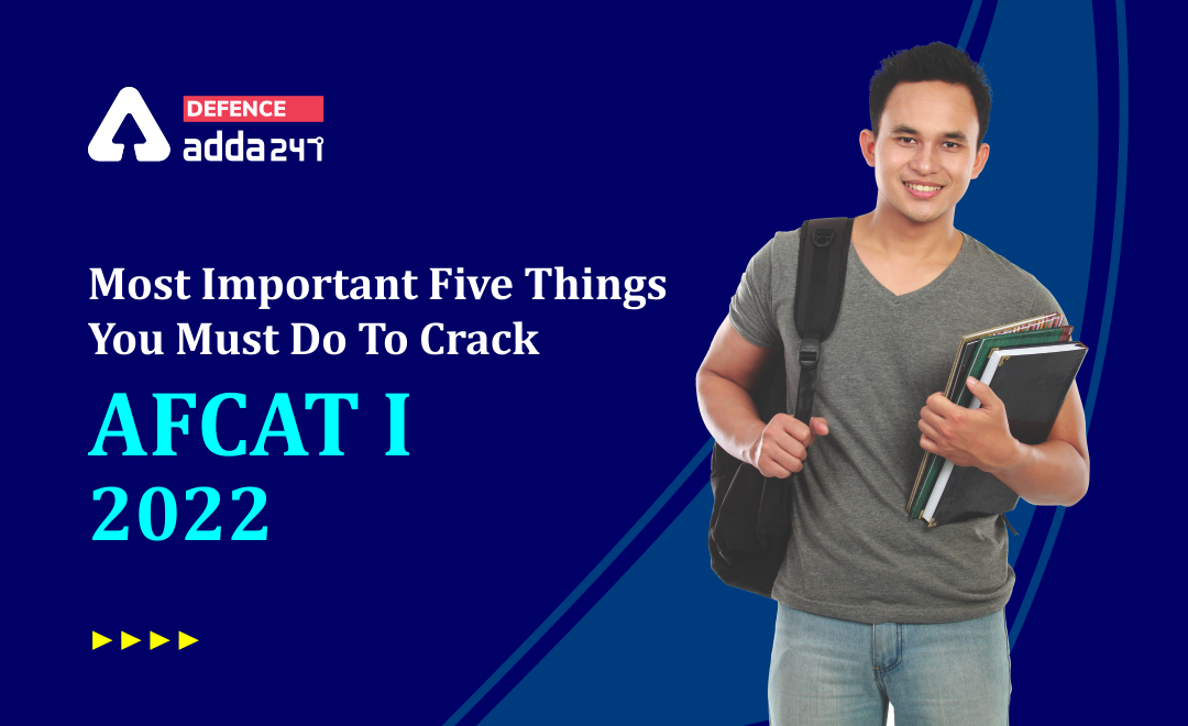 How to Crack AFCAT 1 2022, Most Important Five Things You Must Do_40.1
