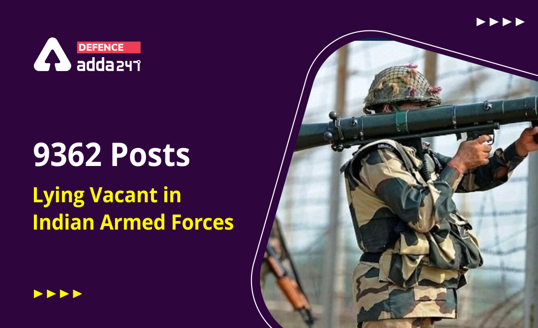 Indian Armed Forces Face Shortage of 9362 Officers_40.1