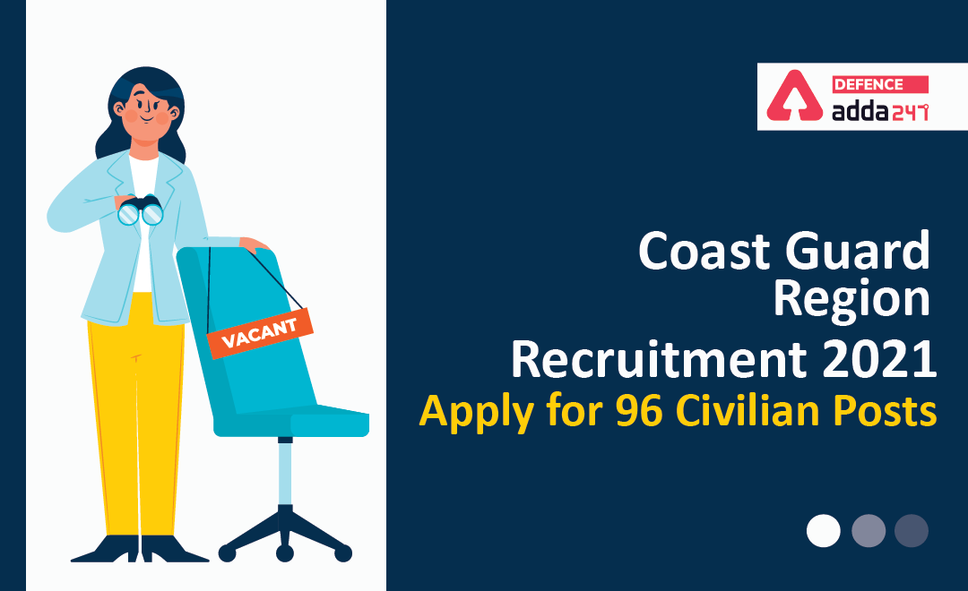Indian Coast Guard Civilian Recruitment 2022, Apply for 96 Posts_40.1