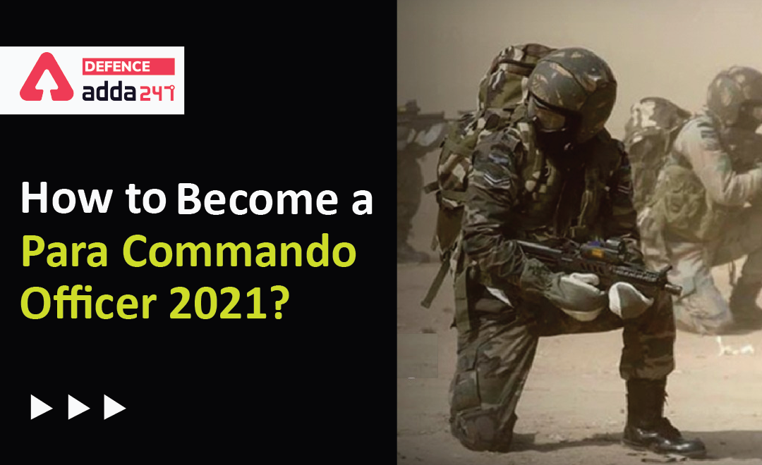 How to Become a Para Commando Officer 2021?_40.1